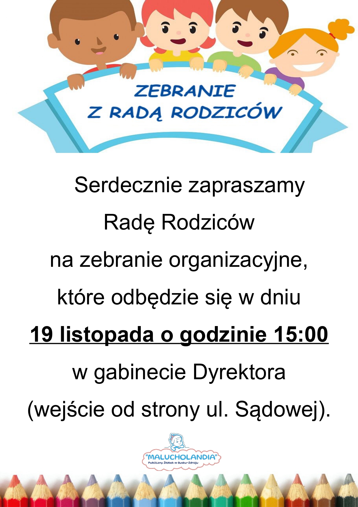 Ogłoszenie zebranie z Radą Rodziców 19 listopada o godzinie 15:00 w Gabinecie Dyrektora (wejście od ul. Sądowej)